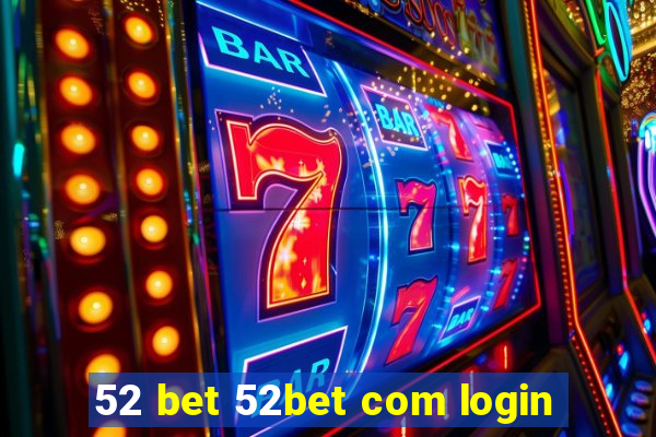 52 bet 52bet com login